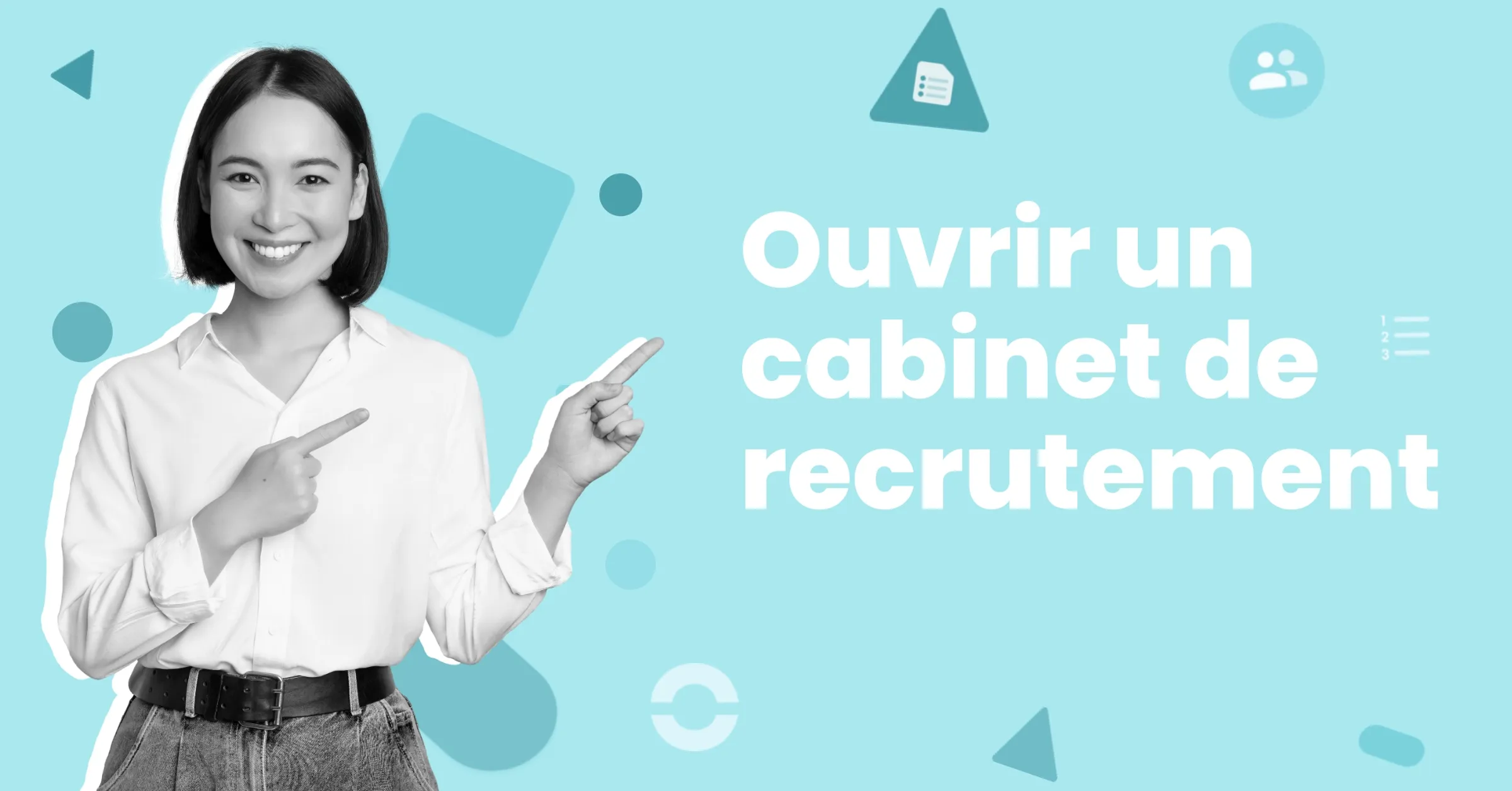 Ouvrir un cabinet de recrutement